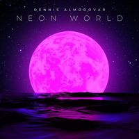 Dennis Almodovar - Neon World