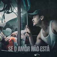 Kelvy - Se O Amor Não Está