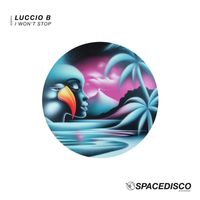 Luccio B - I Won't Stop