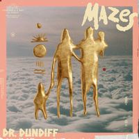 Dr. Dundiff - Mazes