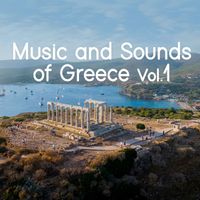 Mikis Theodorakis - Music And Sounds Of Greece, Vol. 1