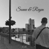 E.R. - Sonne & Regen