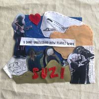 Suzi - I Don't Understand How Planes Work (Explicit)