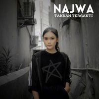 NAJWA - TAKKAN TERGANTI (Remastered 2023)