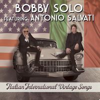 Bobby Solo - Italian International Vintage Songs (feat. Antonio Salvati)