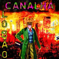 Lobão - Canalha