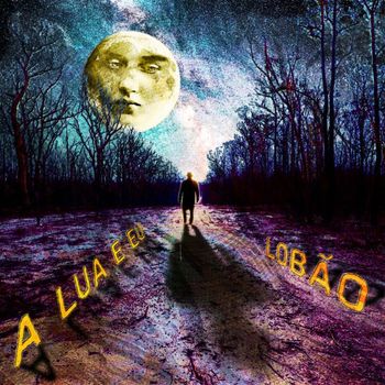 Lobão - A Lua e Eu