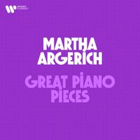 Martha Argerich - Martha Argerich - Great Piano Pieces