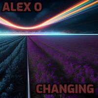 Alex O - Changing