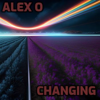 Alex O - Changing