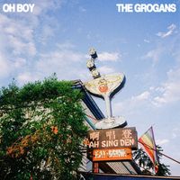 The Grogans - Oh Boy