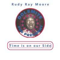 Rudy Ray Moore - Time Is on Our Side