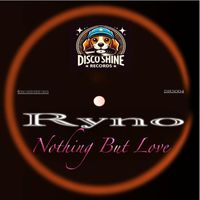 Ryno - Nothing But Love