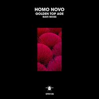 Homo Novo - Golden Top Age (Rave Mixes)