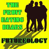 The Fruit Eating Bears - FUTUREOLOGY