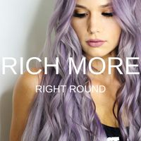RICH MORE - Right Round