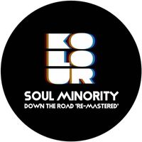 Soul Minority - Down The Road (Remastered 2024)