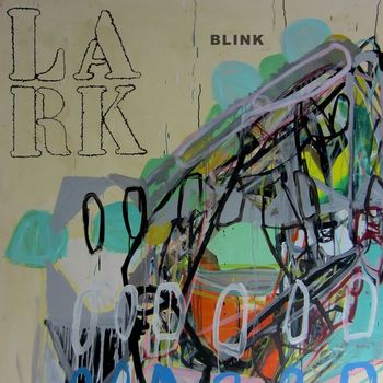 Lark - Blink (Explicit)