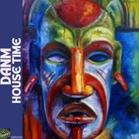 DanM - House Time