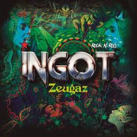 Ingot - Zeugaz