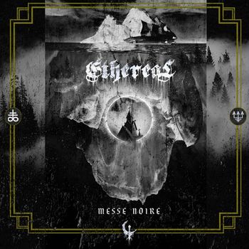 ETHEREAL - Messe Noire (Explicit)