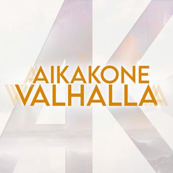 Aikakone - Valhalla