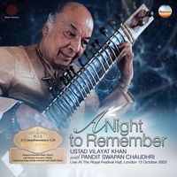 Ustad Vilayat Khan - A Night to Remember (Live at The Royal Festival Hall, London, 2002)