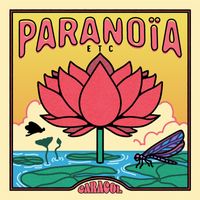 Caracol - Paranoïa etc.