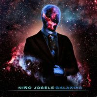 Niño Josele - Galaxias