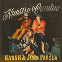 HA-ASH, Joss Favela - Nuestro Camino