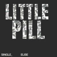 Elise - Little Pill (Explicit)