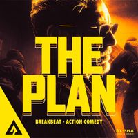 Joaquim Plossu - The Plan - Breakbeat - Action Comedy