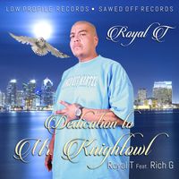 Royal T - Dedication to Mr. KnightOwl (Explicit)