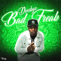 Deeskys - Bad Freak (Explicit)