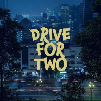 Dante - Drive For Two