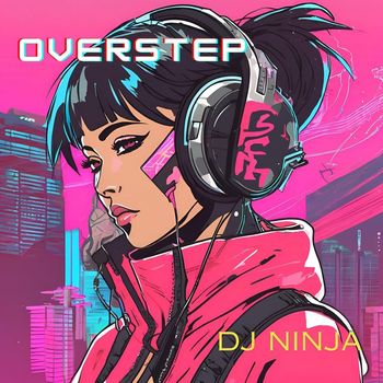 DJ Ninja - overstep