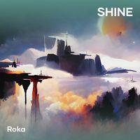 Roka - SHINE
