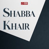 Naseem Begum - Shabba Khair (Original Motion Picture Soundtrack)