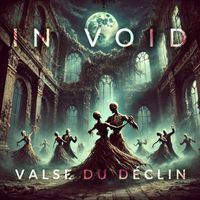 In Void - Valse du Déclin