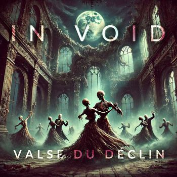 In Void - Valse du Déclin