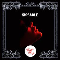 RHETT MAY - KISSABLE