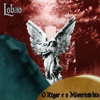 Lobão - O Rigor e a Misericórdia