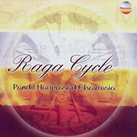 Pandit Hariprasad Chaurasia - Raga Cycle