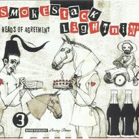 Smokestack Lightnin' - Heads Of Agreement