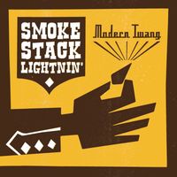 Smokestack Lightnin' - Modern Twang (Explicit)