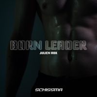 Julien ABK - Born Leader