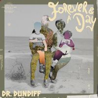 Dr. Dundiff - Forever & A Day