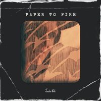 Jade Ell - PAPER TO FIRE