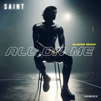 Saint - All On Me (Blades Remix)