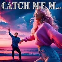 Damazy - Catch Me M...